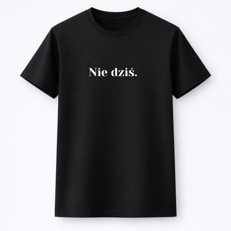#001 nie dziś koszulka.png