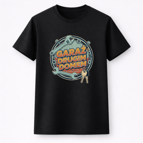 #083 garaż drugim domem koszulka przód.png