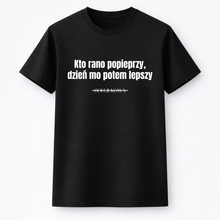 #089 kto rano popieprzy koszulka przód.png