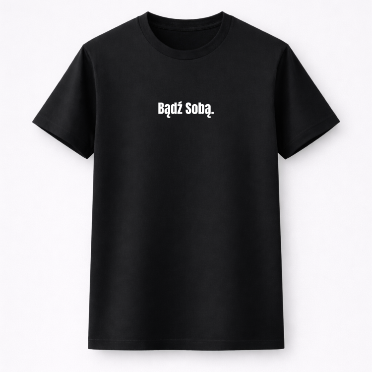 #104 bądź sobą koszulka przód.png
