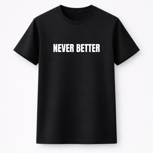 #114 never better koszulka przód.png