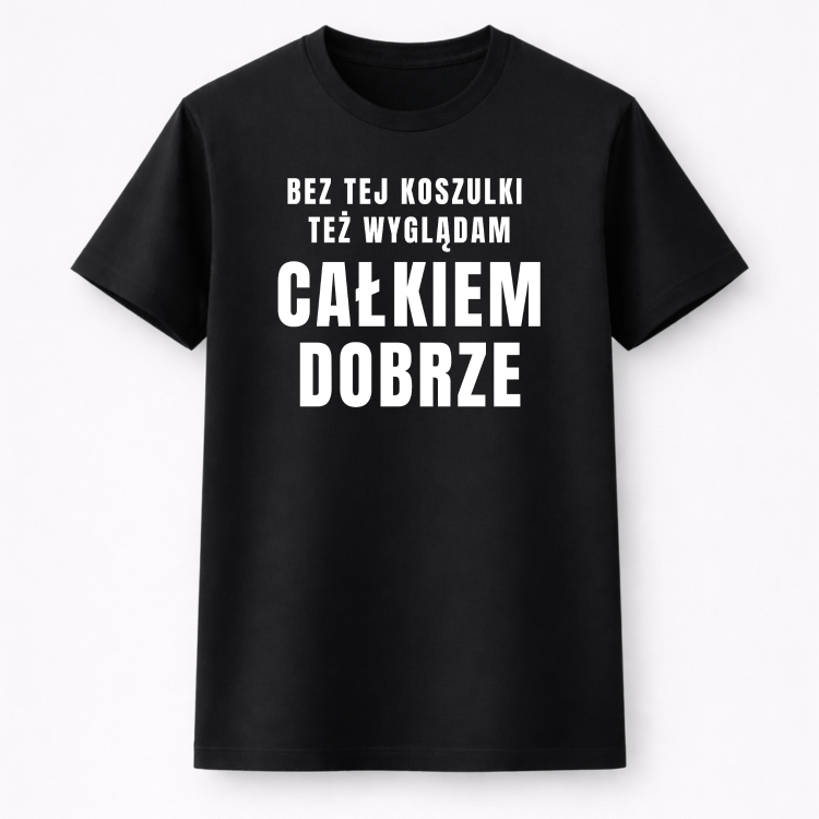 całkiem dobrze koszula przód.png